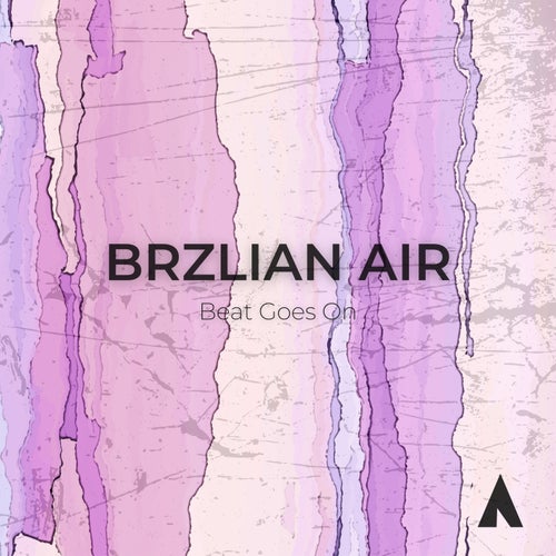 BRZLN AIR - Beat Goes On [AIAREC012]